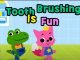 Tooth Brushing is Fun