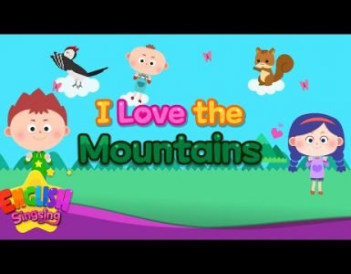 I love the mountains - English Singsing - Nursery Rhymes