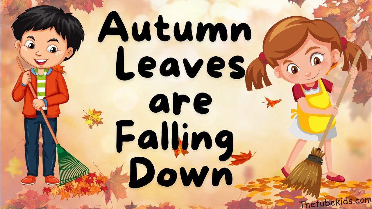Seasons Song for Kids ♫Autumn Leaves are Falling Down ♫ Fall Kids Song ♫ Fall Songs for Preschoolers